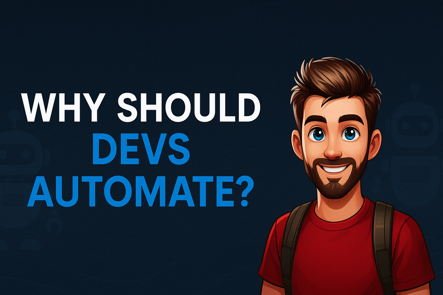 Event image for Why Should Developers Automate?